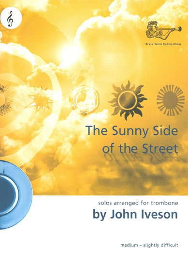 John Iveson: Sunny Side Of The Street Tc: Trombone: Instrumental Tutor
