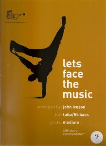 John Iveson: Lets Face The Music Eb Bass-Tba Bc: Tuba: Instrumental Work
