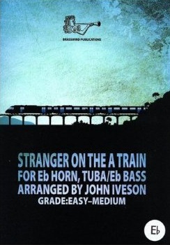 John Iveson: Stranger On The A Train: Tenor Horn: Instrumental Album