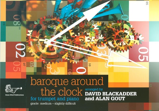 David Blackadder: Baroque Around The Clock For Trumpet: Trumpet: Instrumental