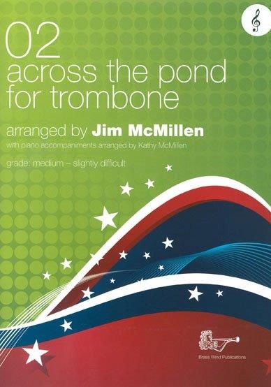 McMillen: Across The Pond 02 For Trombone: Trombone: Instrumental Album