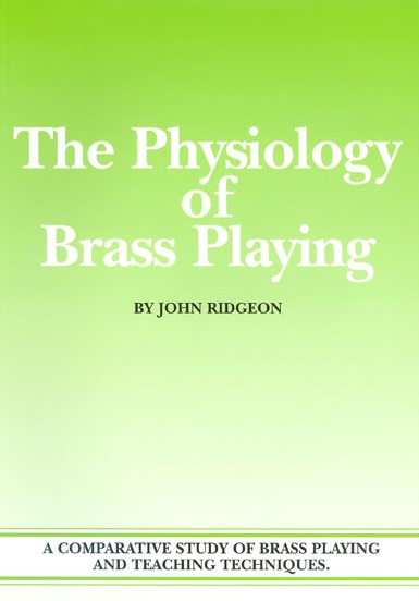 John Ridgeon: The Physiology Of Brass Playing: Reference