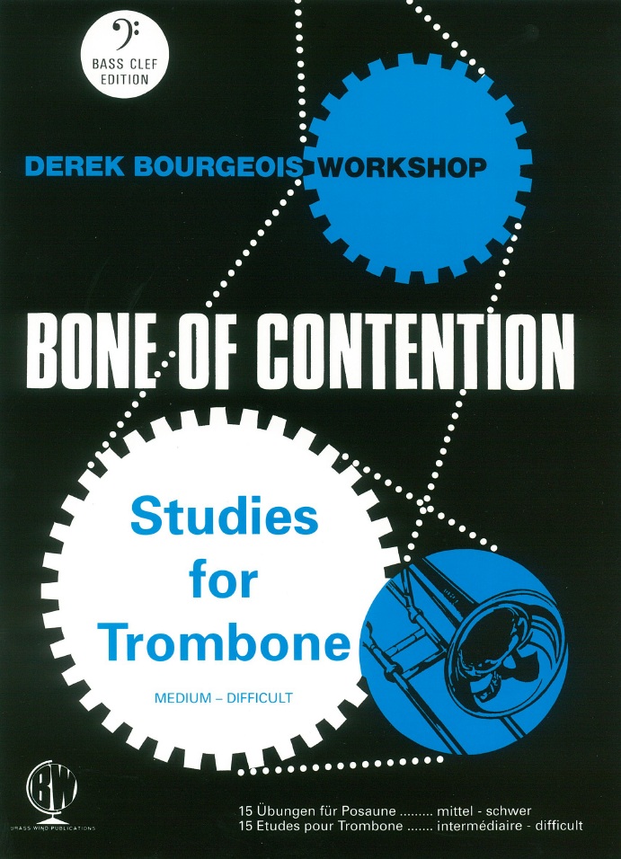 Derek Bourgeois: Bone Of Contention (B.C.): Trombone: Study
