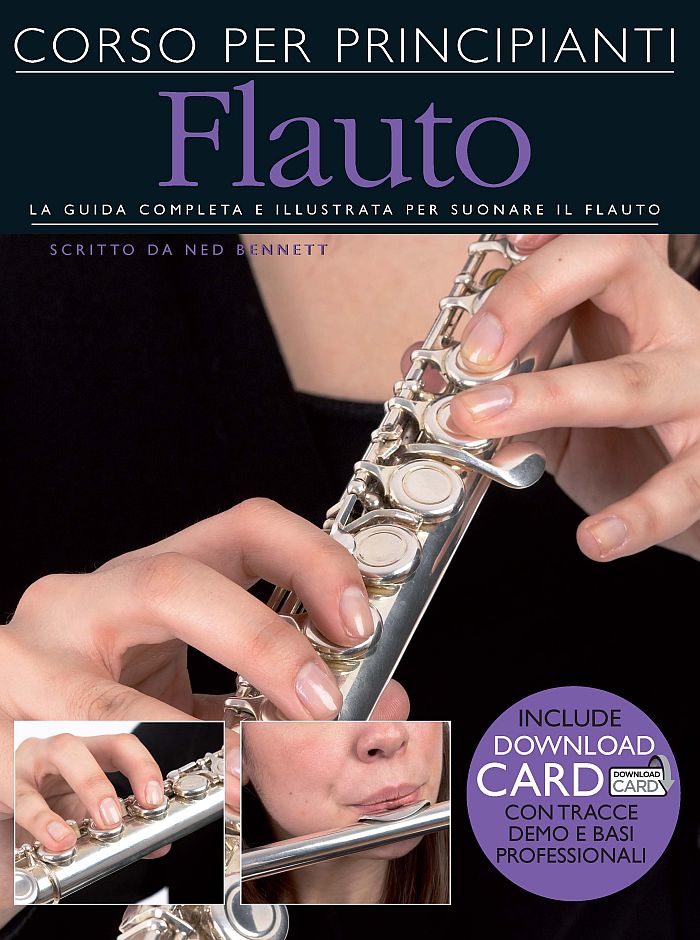 Ned Bennet: Corso per principianti: Flauto: Flute: Instrumental Tutor