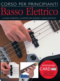 Corso Per Principianti - Basso Elettrico: Bass Guitar: Instrumental Tutor