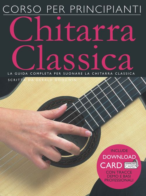Corso Per Principianti - Chitarra Classica: Guitar: Instrumental Tutor