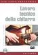 Lavoro Tecnico Della Chitarra: Guitar: Instrumental Tutor
