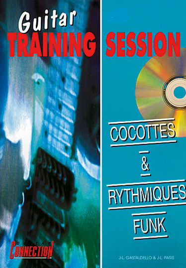 Jean-Luc Gastaldello: Guitar Training Session : Cocottes Rythmiques Funk: Guitar