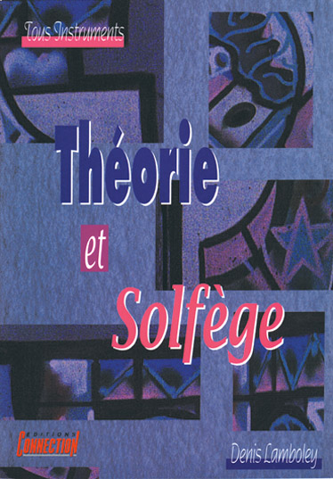 Denis Lamboley: Théorie et Solfège: Theory