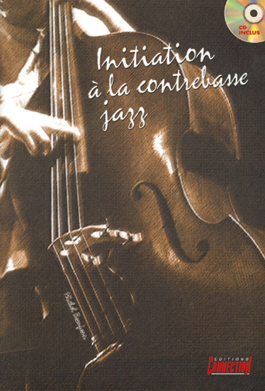 Michel Beaujean: Initiation  la Contrebasse Jazz: Double Bass: Instrumental