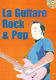 Emmanuel Devignac: La Guitare Rock & Pop: Guitar TAB: Instrumental Tutor