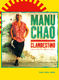 Manu Chao: Clandestino: Piano  Vocal  Guitar: Artist Songbook