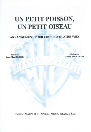 Louis Bourgeois: Petit Poisson  un Petit Oiseau (Un): Voice: Single Sheet