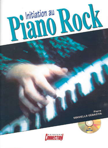 Pierre Minvielle-Sbastia: Initiation Au Piano Rock: Piano: Instrumental Tutor