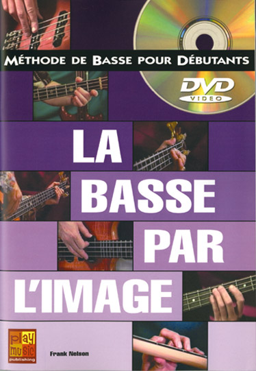Frank Nelson: Nelson Basse Par L'Image: Bass Guitar: Instrumental Tutor