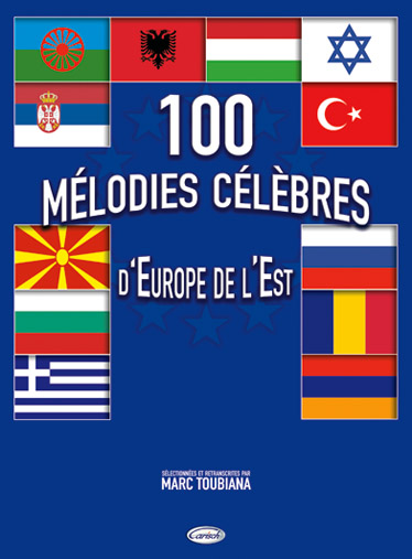 Marc Toubiana: 100 Mlodies Clbres d'Europe de l'Est: Guitar: Mixed Songbook