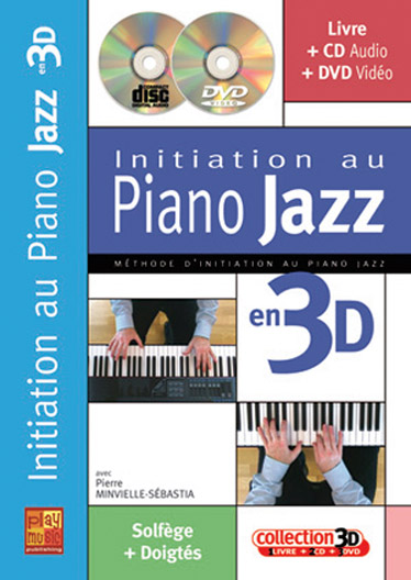 Pierre Minvielle-Sbastia: Initiation au Piano Jazz en 3D: Piano: Instrumental