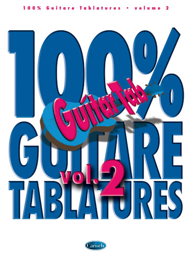 100% Guitare Tablatures  Volume 2: Guitar TAB: Mixed Songbook