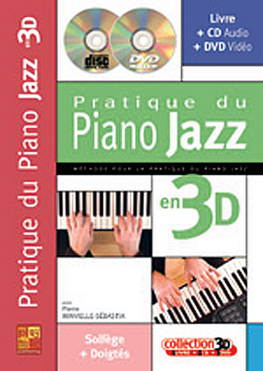 Pierre Minvielle-Sbastia: Pratique Piano Jazz 3D: Piano: Instrumental Tutor