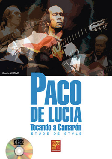 Claude Worms: Paco de Lucia  Tocando a camaron: Guitar: Instrumental Album
