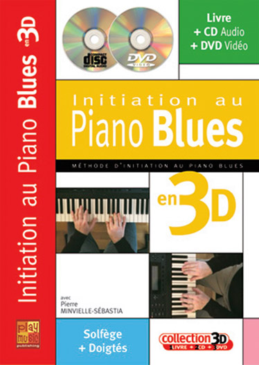 Pierre Minvielle-Sébastia: Initiation Piano Blues 3D: Piano: Instrumental Tutor