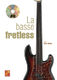Bruno Tauzin: La Basse Fretless: Bass Guitar: Instrumental Tutor