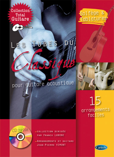 Franck Lanone: Tubes du Classique pour Guitare Acoustique (Les): Guitar TAB