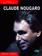 Claude Nougaro - Collection Grands Interpretes: Piano  Vocal  Guitar: Artist