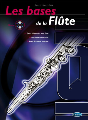 Arne Schwarzholz: Bases de la Flte (Les): Flute: Instrumental Tutor