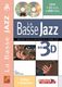 Francis Darizcuren: La Basse Jazz En 3D: Bass Guitar: Instrumental Tutor