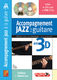 Bruno Tauzin: Accompagnement Jazz A La Guitare En 3D: Guitar: Instrumental Tutor
