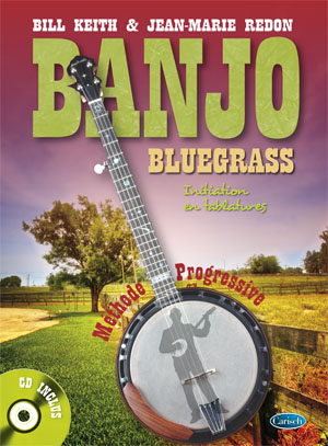 Bill Keith  Jean-Marie Redon: Banjo Bluegrass a 5 Cordes: Banjo: Instrumental