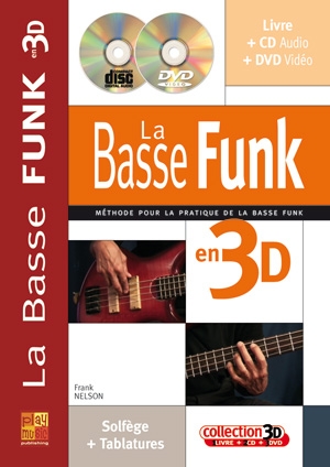 Frank Nelson: Nelson Basse Funk 3D: Bass Guitar: Instrumental Tutor