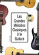 Bruno Tauzin: Les Grandes Mélodies Classiques - Guitare: Guitar: Instrumental