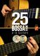 Adrian Santos: 25 Bossa Nova Guitare: Guitar
