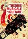 Eric Lemaire: Theorie Musicale Pour La Guitare: Guitar