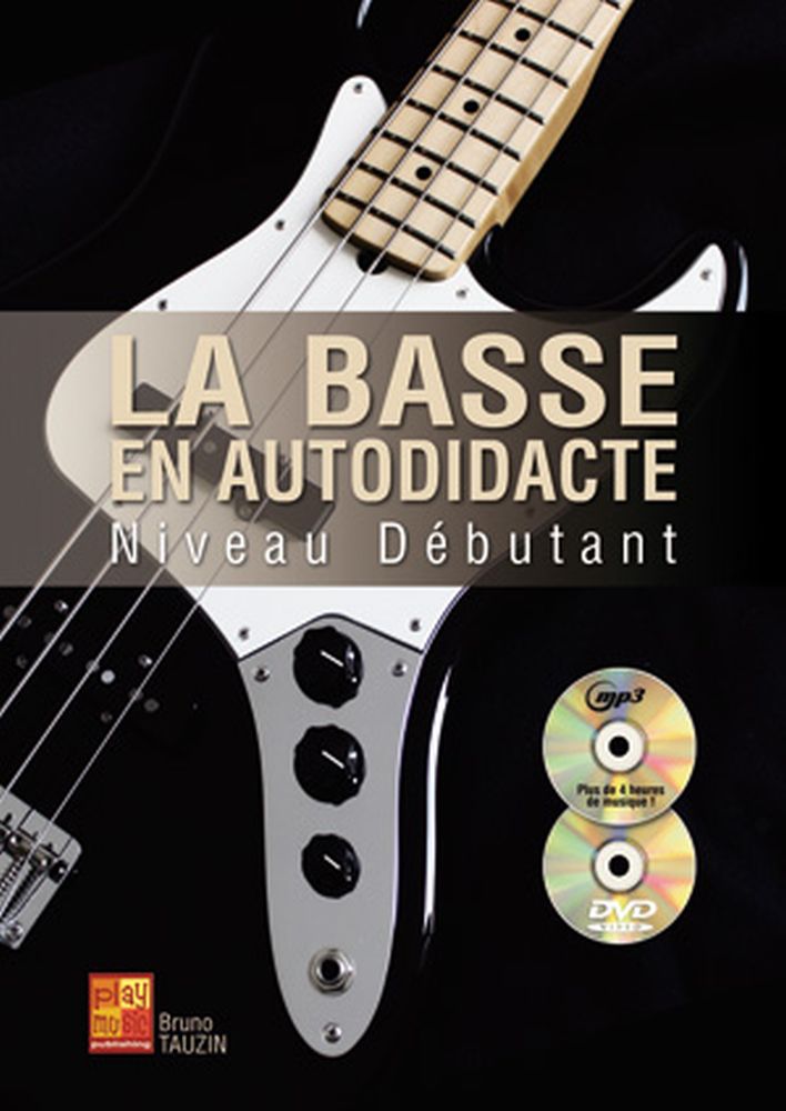 Bruno Tauzin: La Basse en Autodidacte - Niveau Debutant: Bass Guitar