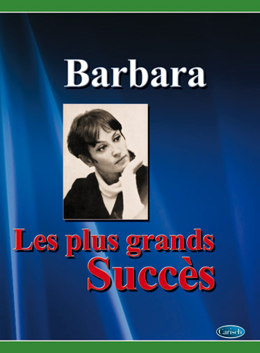 Les plus grands succs de Barbara: Piano  Vocal  Guitar: Artist Songbook