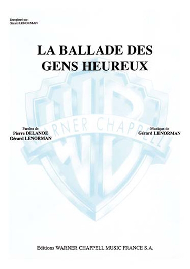 Gérard Lenorman: La Ballade des Gens Heureux: Voice: Single Sheet