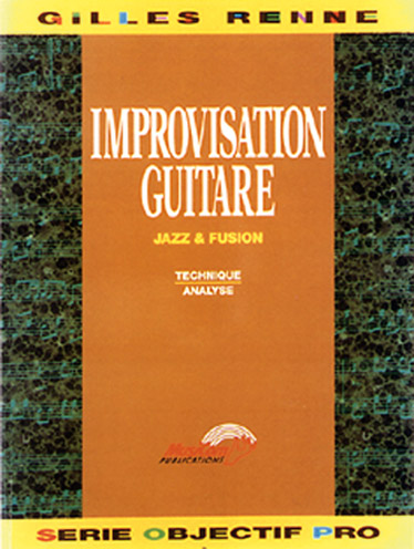 Gilles Renne: Improvisation Guitare Jazz and Fusion: Guitar TAB: Instrumental