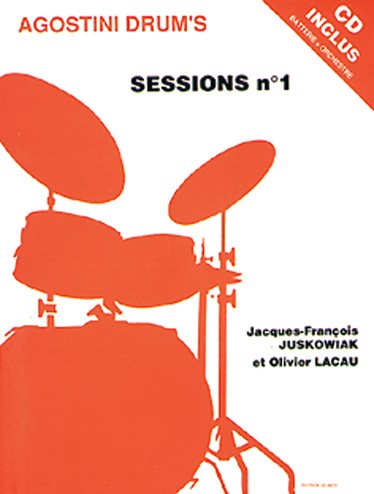 Olivier Lacau Jacques-Franois Juskowiak: Sessions Volume 1: Drum Kit: