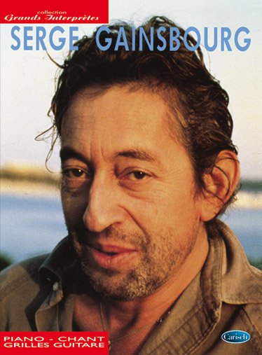 Serge Gainsbourg: Serge Gainsbourg: Collection Grands Interprètes: Piano  Vocal