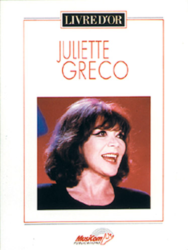 Juliette Gr�co: Juliette Gr�co : Livre d'Or: Piano  Vocal  Guitar: Artist
