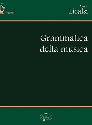 A. Licalsi: Grammatica Della Musica: Theory