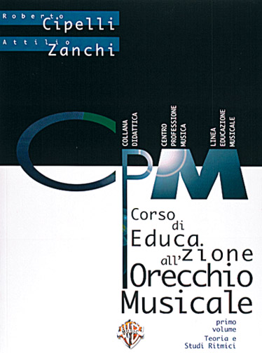 Zanchi Cipelli: Corso Di Educazione All'Orecchio Musicale Vol. 1: Theory