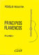 Rogelio Reguera: Principios Flamencos  Volumen 1: Guitar: Instrumental Tutor