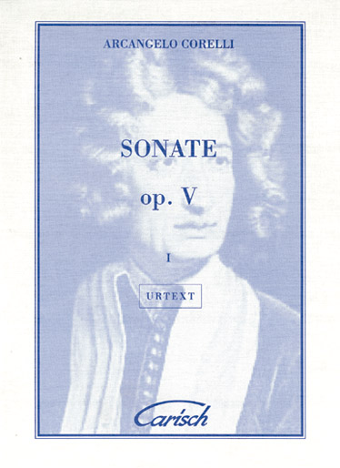 Arcangelo Corelli: Sonate Op.V  Volume I  for Violin and Continuo: Violin: