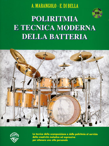 Agostino Marangolo: Poliritmia e Tecnica Moderna della Batteria: Drum Kit: