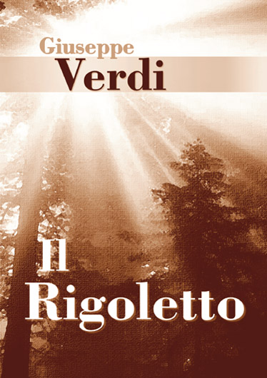 Giuseppe Verdi: Rigoletto: Voice: Libretto