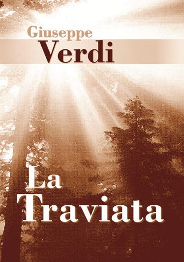 Giuseppe Verdi: La Traviata: Libretto